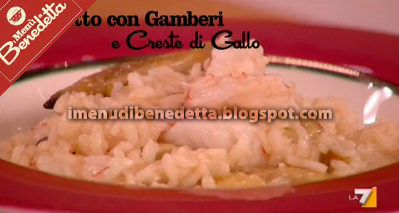 Risotto ai Gamberi e Creste di Gallo di Benedetta Parodi