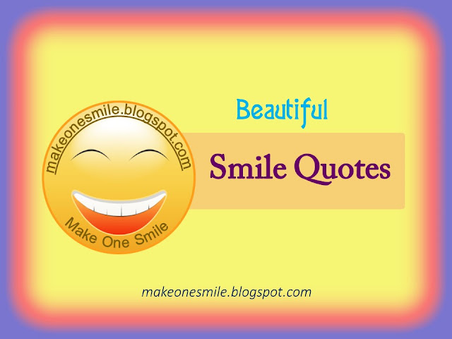 smile quotes, always smile, cute smile quotes, keep smiling quotes, love smile quotes, smile quotes for her