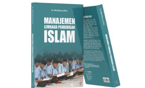 Pengelolaan Lembaga Pendidikan Islam Secara Islami