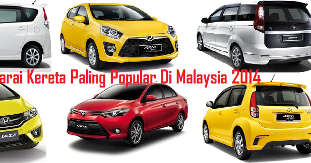 Senarai Kereta Paling Popular Di Malaysia 2014 - JunaBlogg