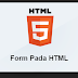 HTML : Form pada HTML
