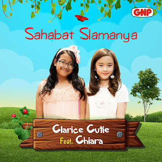 MP3 download Clarice Cutie - Sahabat Slamanya (feat. Chiara) - Single iTunes plus aac m4a mp3