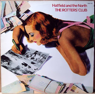 Hatfield & The North"The Rotters' Club"1975  UK Prog Jazz Rock Fusion,Art Rock Canterbury Scene (100 Greatest Fusion Albums) - (Camel, Caravan,Wilde Flowers, National Health,Matching Mole,Delivery,Arzachel, Bruford,Uriel,Khan,The Tickle, Wishful Thinking...etc...members)