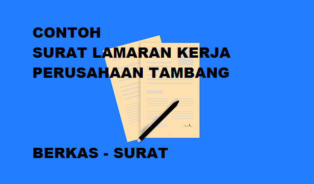 Download Contoh Surat Lamaran Kerja Perusahaan Tambang ...