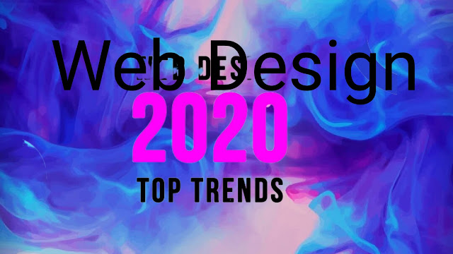 Top 10 Web Design Trends in 2020 - Every Designer Should Know