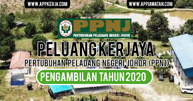 Jawatan Kosong Terkini di Pertubuhan Peladang Negeri Johor (PPNJ)