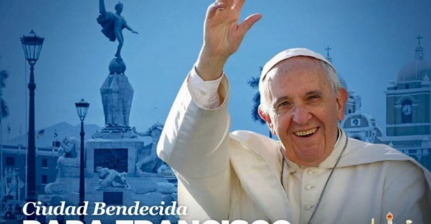 PAPA FRANCISCO EN PERÚ: Ingreso será libre a la misa que oficiará en Trujillo - www.papafranciscoenperu.org