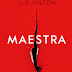 L.S. Hilton: Maestra