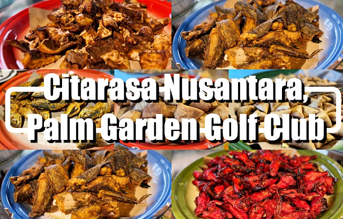 Delicious Buffet at the Citarasa Nusantara Buffet Celebration by the Palm Garden Golf Club
