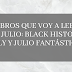 [Descubriendo lecturas:] Black History July y Julio Fantástico. 