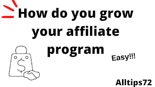 How do you grow your affiliate program