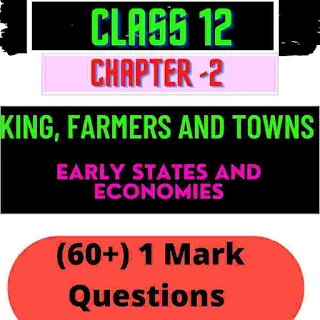 1-mark-question-for-class-12-history-king-farmers-and-towns