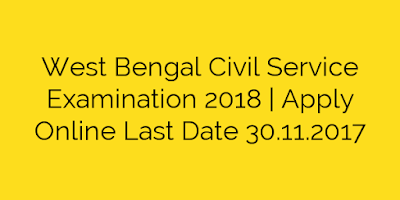 West Bengal Civil Service (Exe) Examination 2018