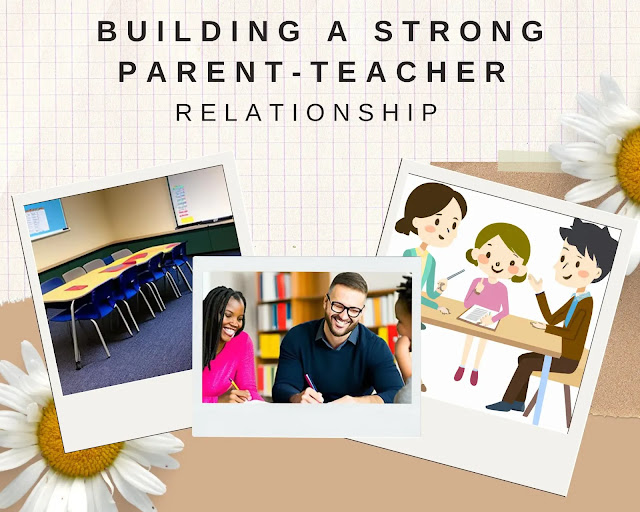 Building a Strong Parent-Teacher Relationship for Student Success