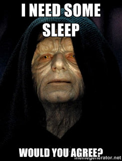 Star Wars emperor palpatine running on little sleep