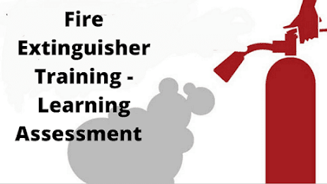 Fire Extinguisher Training - Learning Assessment