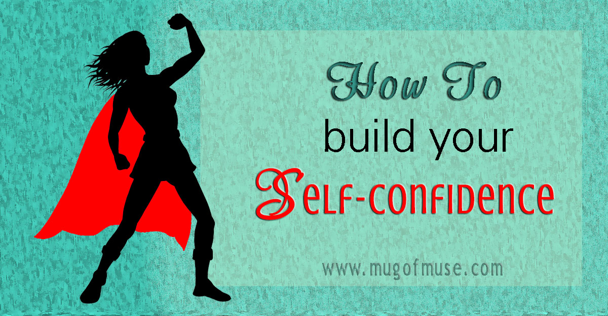 How To Build Sustainable Long-Term Self-Confidence