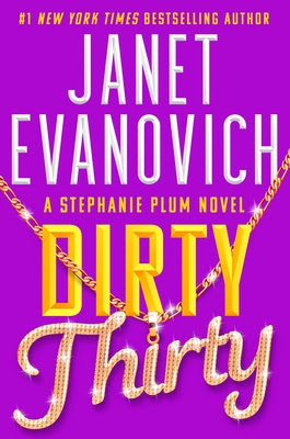 Dark Thrill Review Dirty Thirty by Janet Evanovich