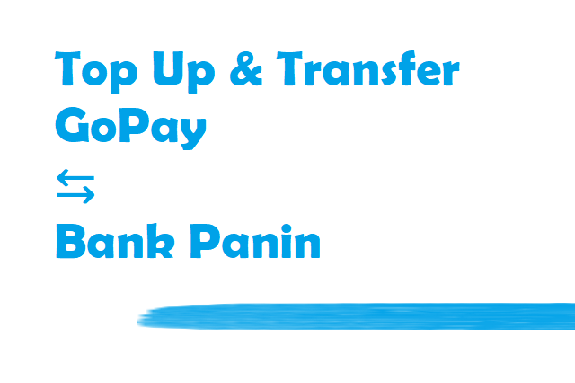 cara top up isi ulang saldo gopay lewat transfer bank panin