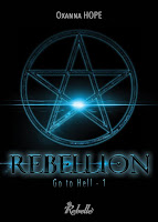 http://lesreinesdelanuit.blogspot.be/2016/03/go-to-hell-t1-rebellion-de-oxanna-hope.html