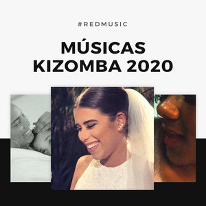 Músicas Kizomba 2020 - As Melhores Kizombas 2020 (Kizomba ...