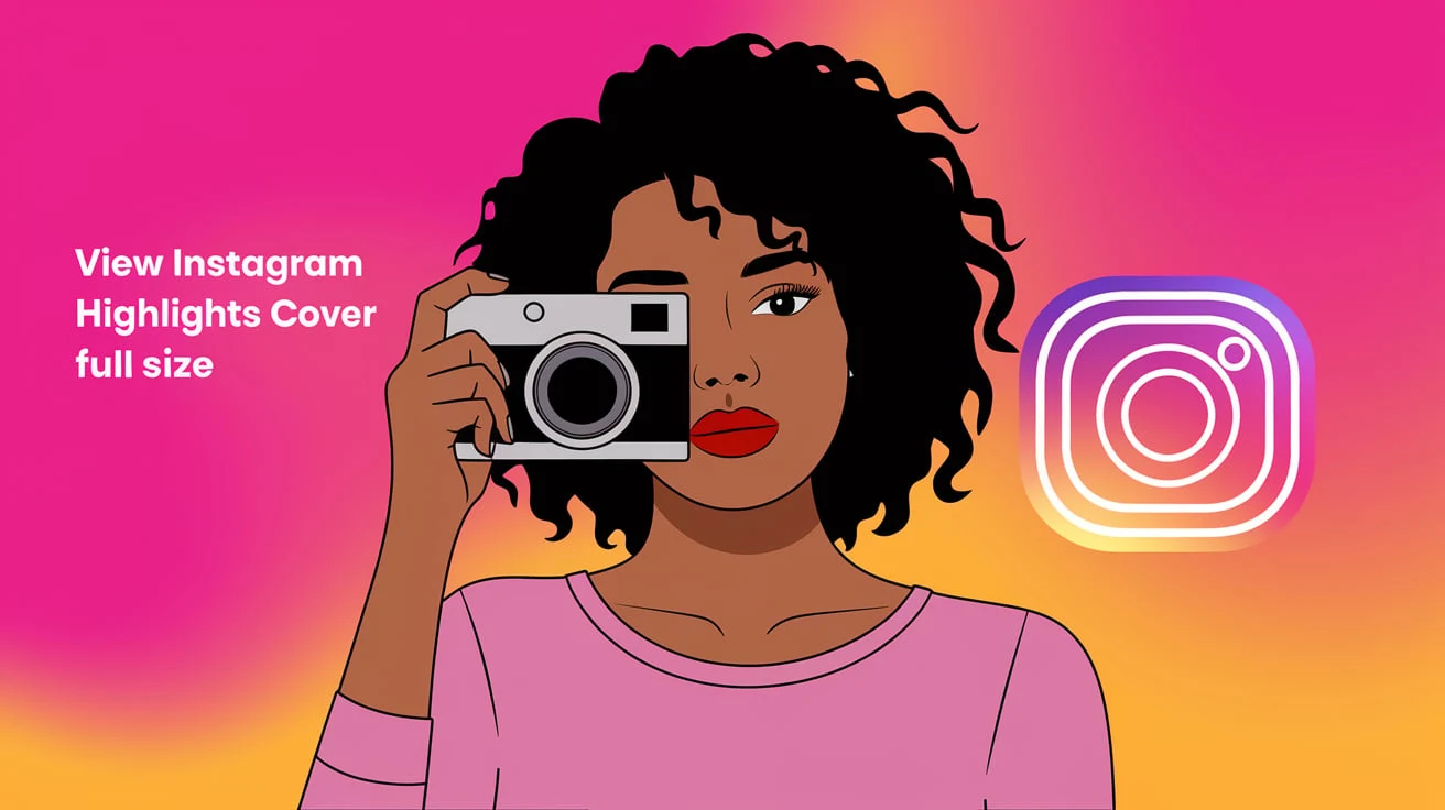 How to View Instagram Highlights Cover Full Size? How to View Instagram Highlights Cover Full Size?