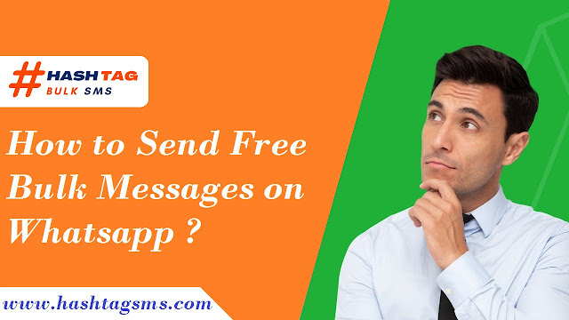 How to Send Bulk Messages free on WhatsApp