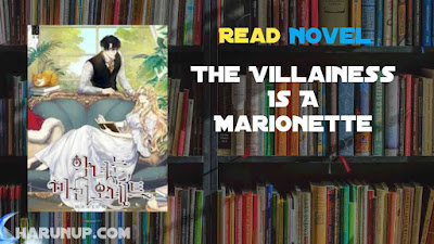 Read The Villainess Is A Marionette Novel Full Episode