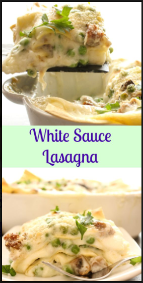 HOMEMADE CREAMY WHITE SAUCE LASAGNA