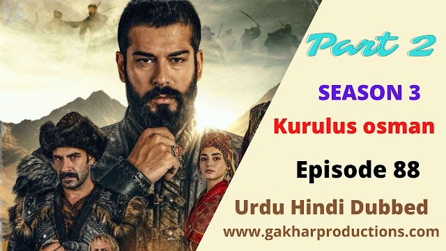 Kurulus Osman Season 3 Episode 88 with Urdu hindi  Dubbed part 2