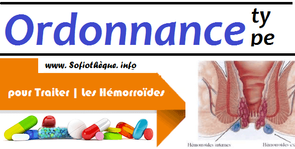 Ordonnance Type pour Traiter | Les Hémorroïdes