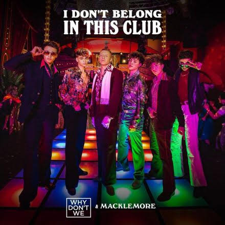 和訳 Why Don T We Macklemore I Don T Belong In This Club