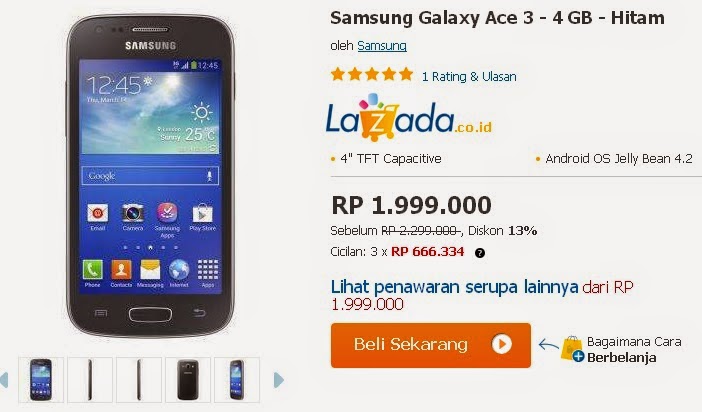 http://www.lazada.co.id/samsung-galaxy-ace-3-4-gb-hitam-91748.html#Q0Sharga-samsung-galaxy-aceCizSy2I4