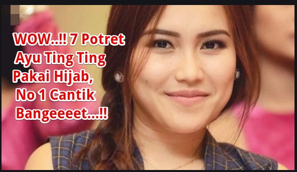 Ayu Ting Ting Pakai Hijab