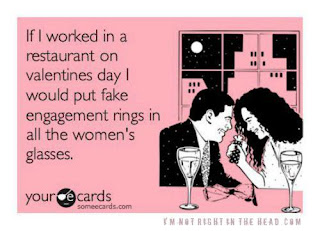 If I worked in a retaraunt on valentine's day, i would put fake engagement  rings in the glasses of all the women. lol funny laugh