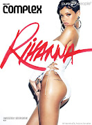 Rihanna sensual em 7 capas da revista Complex