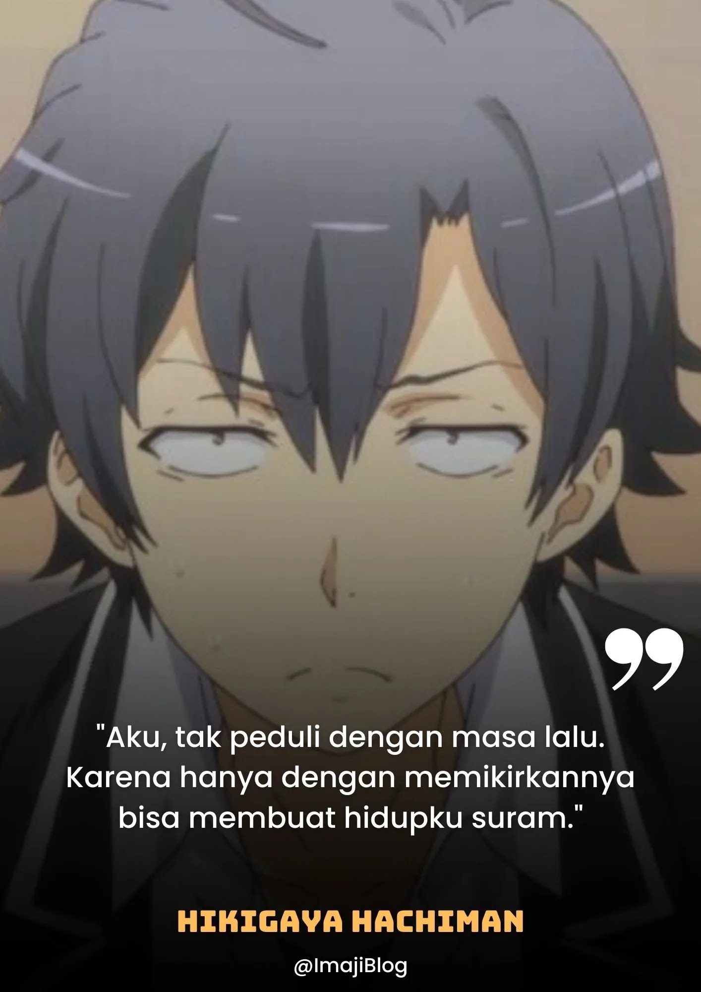 Kata-Kata Hachiman Hikigaya (OreGairu)