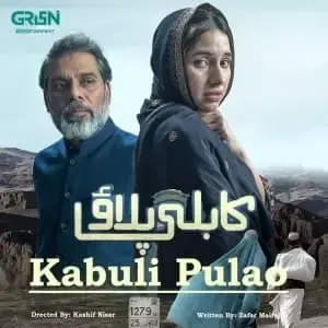 Kabuli Pulao Episode 10