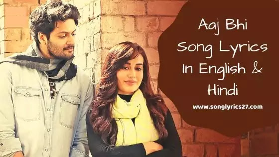 Aaj Bhi Song Lyrics In English By Vishal Mishra