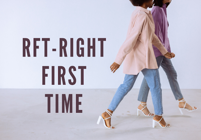 RFT-Right First Time কী