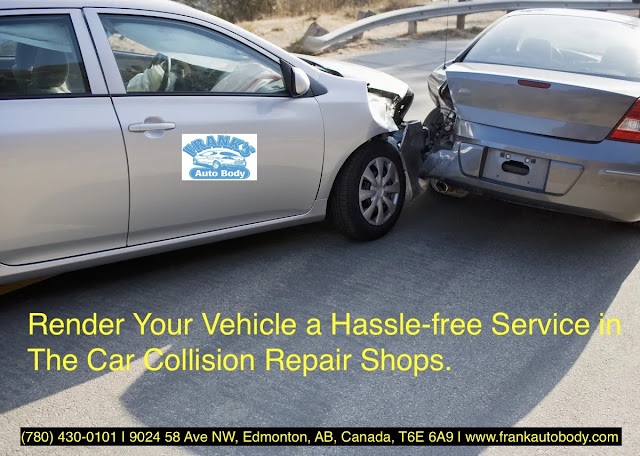 Render Your Vehicle a Hassle-free Service in The Car Collision Repair Shops.