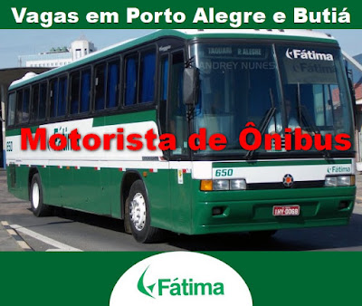 Viação Fátima abre vagas para Motorista em Porto Alegre, Butiá e região