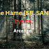 Lyrics Kame Hame [SR. SANTOS] - Arcangel