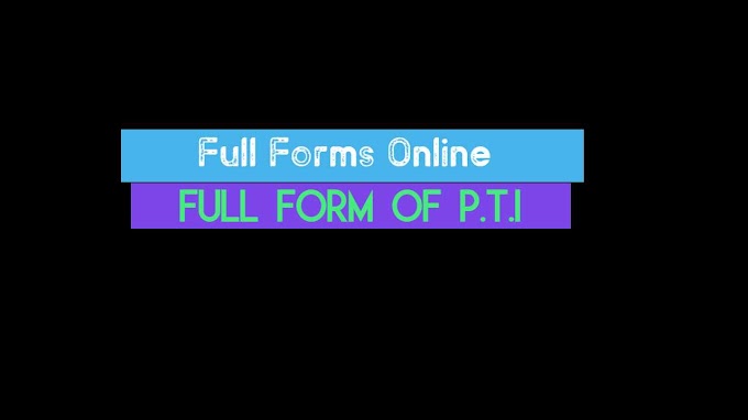 Full Form of PTI - What is the Full Form of PTI