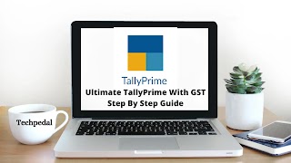 Ultimate TallyPrime With GST Step By Step Guide - 2021