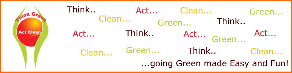Think Green Act Clean