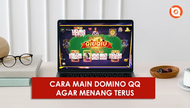 cara bermain domino qiu qiu agar menang terus