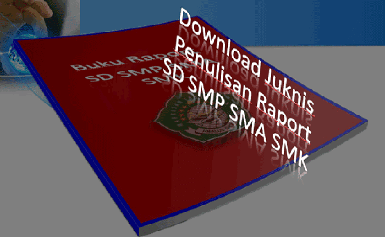 Download Juknis Penulisan Raport SD SMP SMA SMK