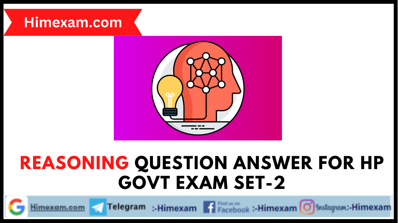Reasoning Question Answer For HP Govt Exam Set-2