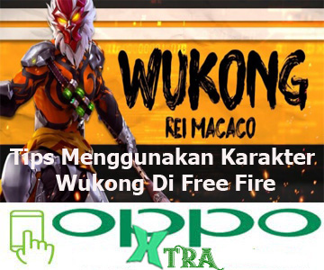 Tips Menggunakan Karakter Wukong Di Free Fire